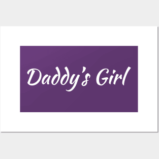 Daddys girl Posters and Art